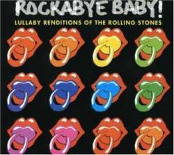 The Rolling Stones : Lullabye Renditions of the Rolling Stones